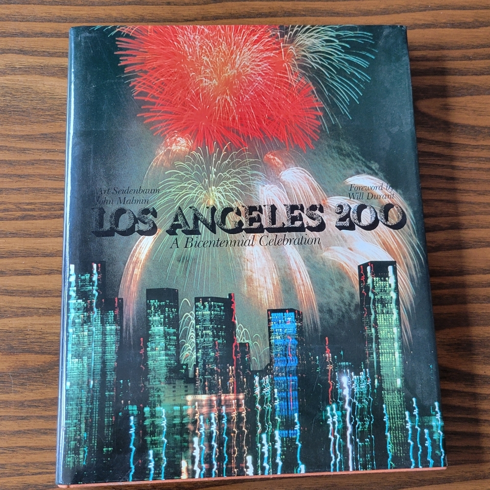 "Los Angeles 200 A Bicentennial Celebration" Hardcover Book